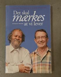 Det skal mærkes at vi lever - Johannes Møllehave og Benny Andersen
