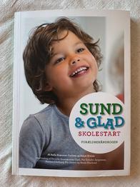 Bog Sund & Glad Skolestart - forældrehåndbogen.
