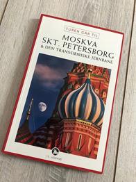 Turen går til … Moskva, Sankt Petersborg & den transsibiriske jernbane