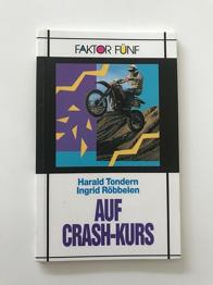 Auf Crash-kurs, Harald Tondern, Ingrid Röbbelen